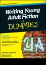 Writing Young Adult Fiction For Dummies