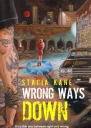 Wrong Ways Down