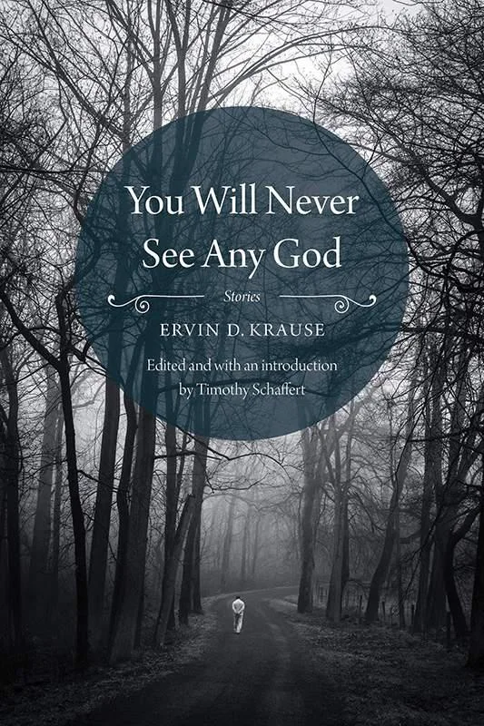 You Will Never See Any God Stories  Krause Ervin D