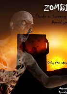 ZOMBIES Your Complete Guide to Surviving the Zombie Apocalypse