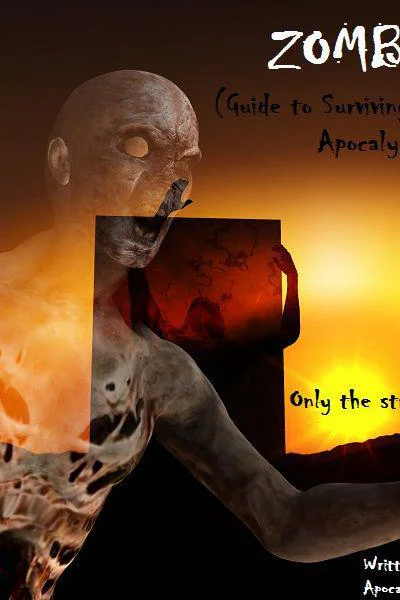 ZOMBIES Your Complete Guide to Surviving the Zombie Apocalypse